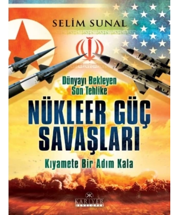 Dünyayı Bekleyen Son Tehlike - Nükleer Güç Savaşları