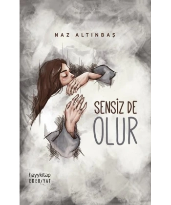 Sensiz De Olur