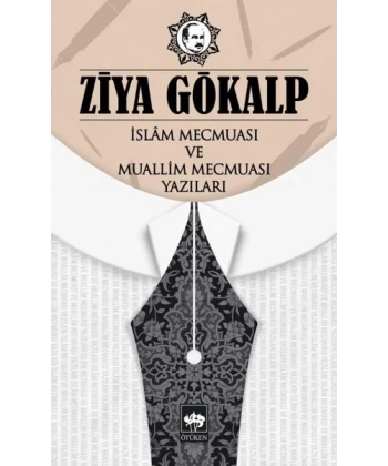 İslam Mecmuası ve Muallim Mecmuası Yazıları