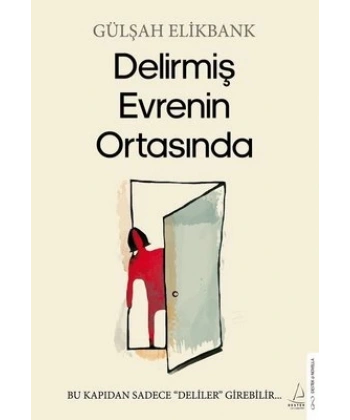 Delirmiş Evrenin Ortasında