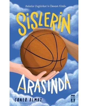 Sislerin Arasında