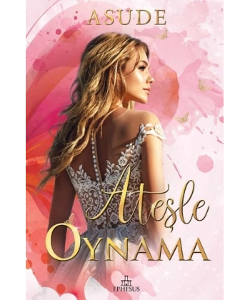 Ateşle Oynama (Ciltli)