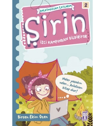 Şirin - İzci Kampından Bildiriyor