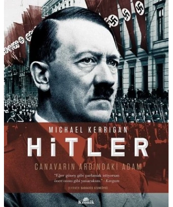 Hitler - Canavarın Ardındaki Adam