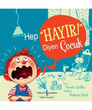 Hep “Hayır!” Diyen Çocuk