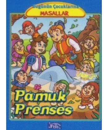 Pamuk Prenses - Bugünün Çocuklarına Masallar