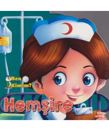 BEN KİMİM HEMŞİRE