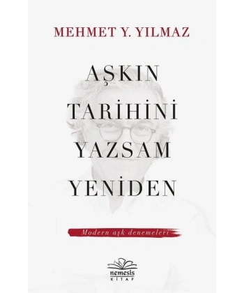 Aşkın Tarihini Yazsam Yeniden