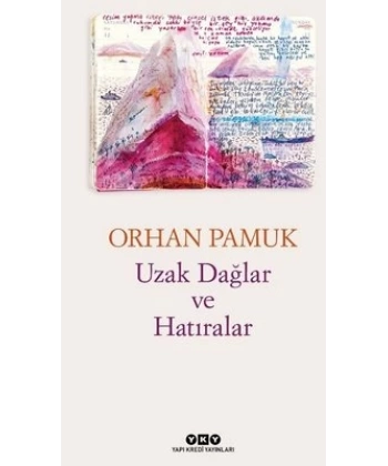 Uzak Dağlar ve Hatıralar