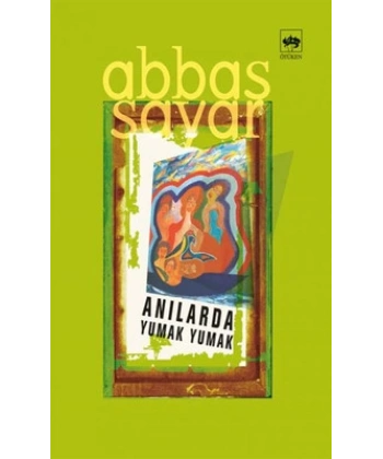 Anılarda Yumak Yumak