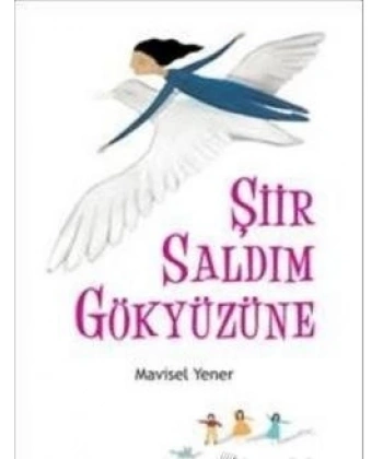 Şiir Saldım Gökyüzüne