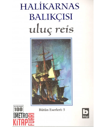 Halikarnas Balıkçısı - Uluç Reis Bütün Eserleri 5