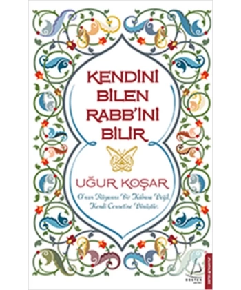 Kendini Bilen Rabb’ini Bilir