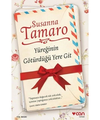 Yüreğinin Götürdüğü Yere Git