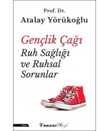 Gençlik Çağı Ruh Sağlığı ve Ruhsal Sorunlar