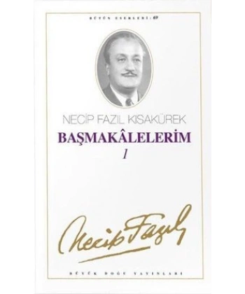 Başmakalelerim - 1