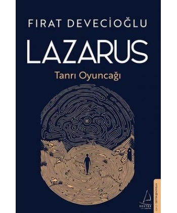 Lazarus-Tanrı Oyuncağı