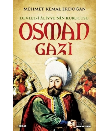 Devlet-i Aliyyenin Kurucusu Osman Gazi