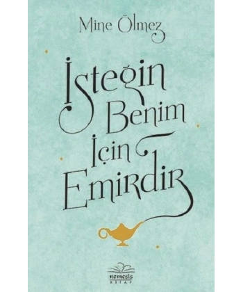 İsteğin Benim İçin Emirdir