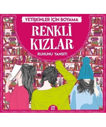 Renkli Kızlar - Mandala (Yetişkinler İçin Boyama)