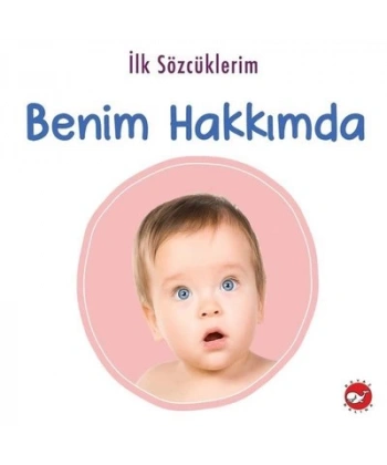 İlk Sözcüklerim - Benim Hakkımda
