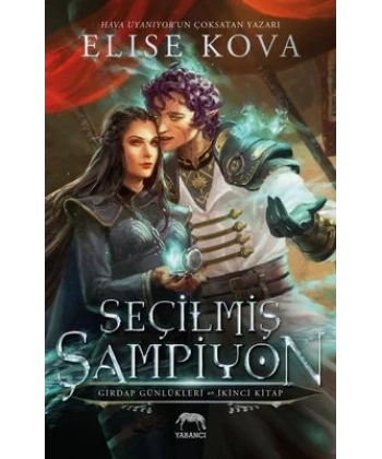 Seçilmiş Şampiyon - Girdap Günlükleri 2. Kitap (Ciltli)