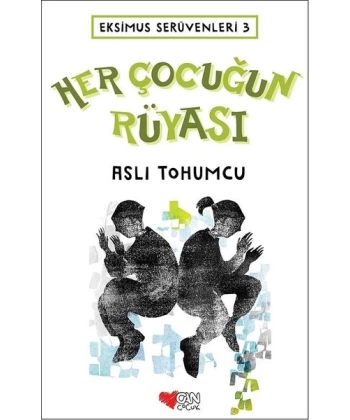 Her Çocuğun Rüyası - Ekimus Serüvenleri 3