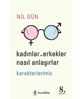 Kadınlar ve Erkekler Nasıl Anlaşırlar