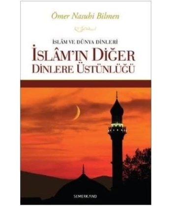 İslamın Diğer Dinlere Üstünlüğü