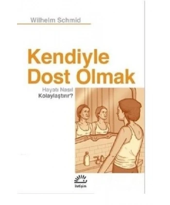 Kendiyle Dost Olmak