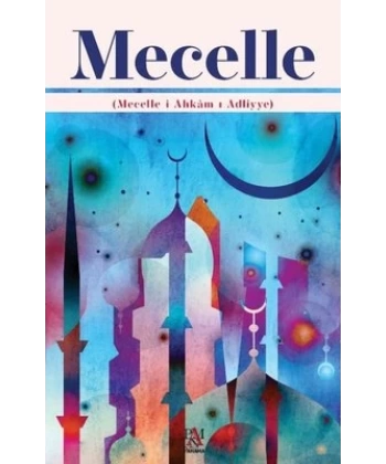 Mecelle (Mecelle-i Ahkam-ı Adliyye)