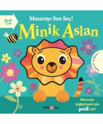 Macerayı Sen Seç ! Minik Aslan (Ciltli)