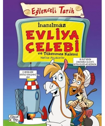 İnanılmaz Evliya Çelebi Ve Tükenmez Kalemi-Eğlenceli Tarih