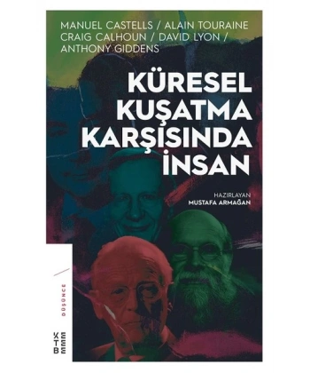 Küresel Kuşatma Karşısında İnsan