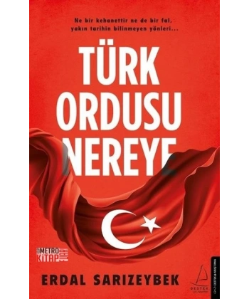 Türk Ordusu Nereye