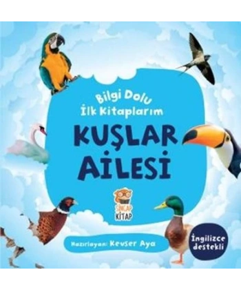 Kuşlar Ailesi - Bilgi Dolu İlk Kitaplarım
