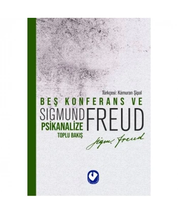 Beş Konferans ve Psikanalize Toplu Bakış