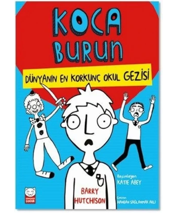 Dünyanın En Korkunç Okul Gezisi - Koca Burun