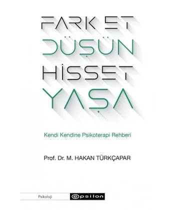 Fark Et Düşün Hisset Yaşa