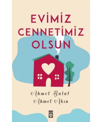 Evimiz Cennetimiz Olsun