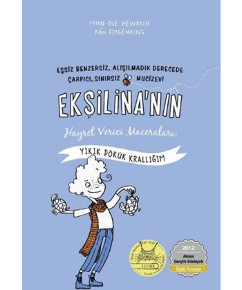 Ekşilinanın Hayret Verici Maceraları : Yıkık Dökük Krallığım