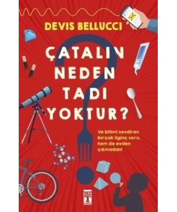 Çatalın Neden Tadı Yoktur?