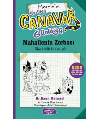 Sevimli Canavar Günlüğü - Mahallenin Zorbası