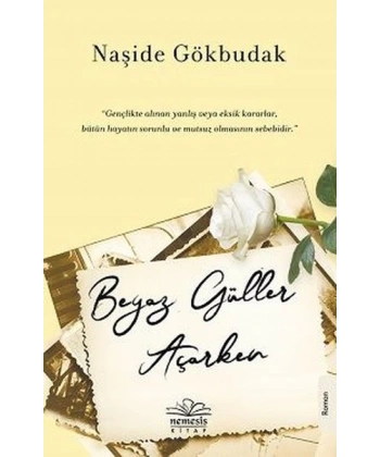 Beyaz Güller Açarken