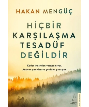 Hiçbir Karşılaşma Tesadüf Değildir