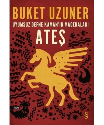 Uyumsuz Defne Kamanın Maceraları: Ateş