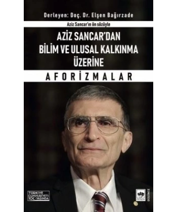 Aziz Sancardan Bilim ve Ulusal Kalkınma Üzerine Aforizmalar