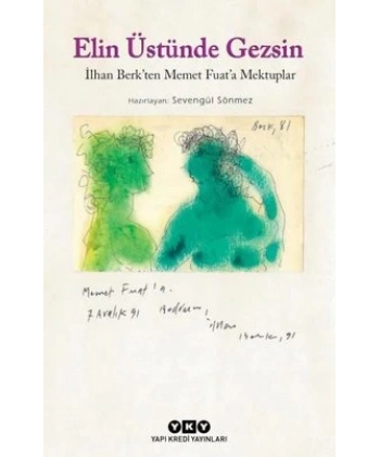 Elin Üstünde Gezsin - İlhan Berkten Memet Fuata Mektuplar - Küçük Boy