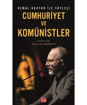Cumhuriyet ve Komünistler