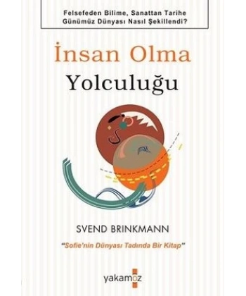 İnsan Olma Yolculuğu